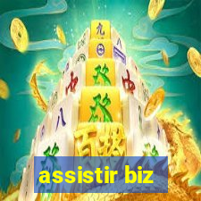 assistir biz